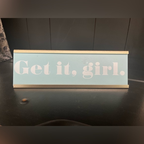 “Get it Girl” desktop plaque - Picture 14 of 16
